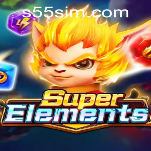 Exploring SuperElements: A Thrilling Journey into the World of 55sim